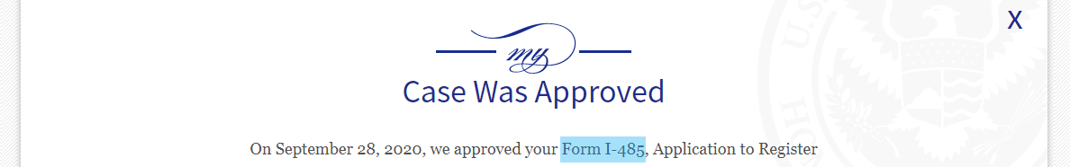 Form I-485 case was approved